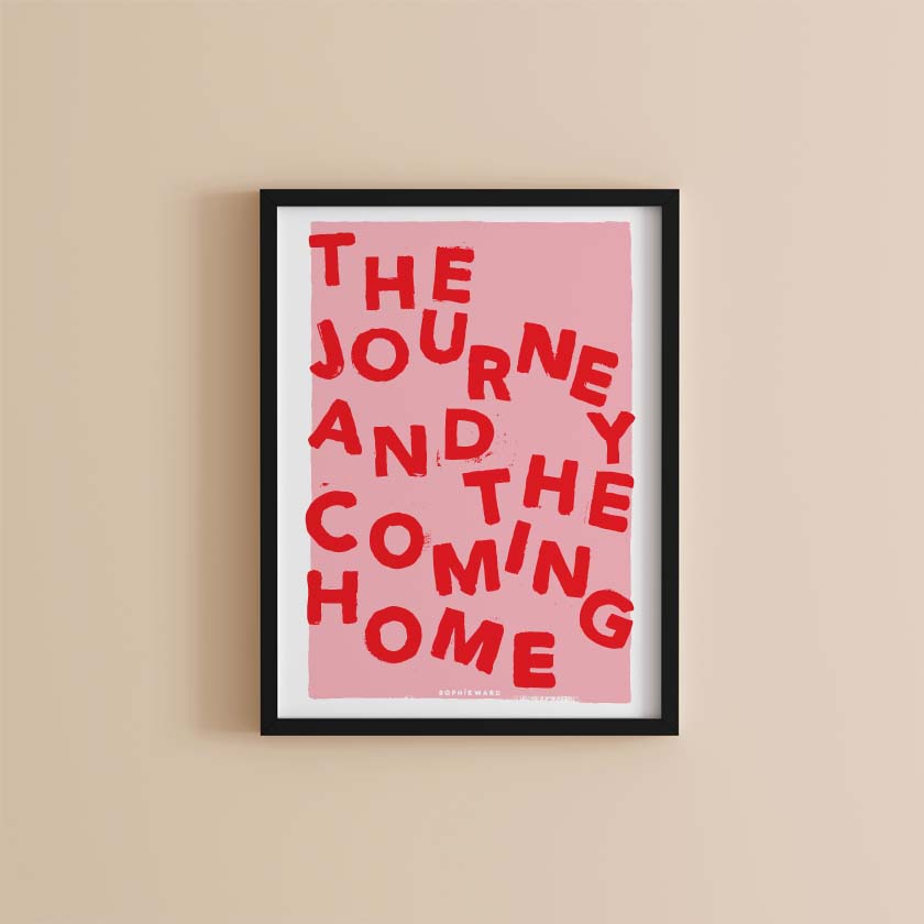 The Journey and The Coming Home Pink